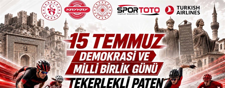 TEKERLEKLİ PATEN TÜRKİYE 2. ETAP YARIŞLARI KARAMAN’DA BAŞLIYOR